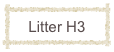Litter H3