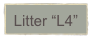 Litter “L4”  